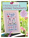 I Love Cross Stitch - Friendship and Loving Thoughts 17 Designs to Lift the Heart 2013 9781446303399 Front Cover