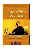 Start Where You Are A Guide to Compassionate Living cover art