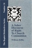 Sober Discourse of Right to ChurchCommun 2006 9781579782399 Front Cover