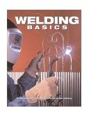 Welding Basics An Introduction to Practical and Ornamental Welding cover art