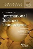 Principles of International Business Transactions 4th 9781634599399 Front Cover