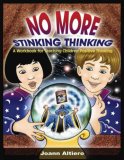 No More Stinking Thinking A Workbook for Teaching Children Positive Thinking 2006 9781843108399 Front Cover