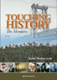 Touching History Memoirs of Rabbi Sholom Gold  9789652296399 Front Cover