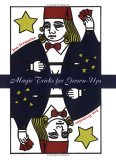 Magic Tricks for Grownups 2006 9780312349400 Front Cover