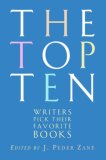 Top Ten Writers Pick Their Favorite Books 2007 9780393328400 Front Cover
