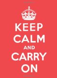 Keep Calm and Carry On 2009 9780740793400 Front Cover