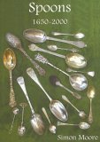 Spoons 1650-2000 2nd 2008 9780747806400 Front Cover