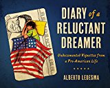 Diary of a Reluctant Dreamer Undocumented Vignettes from a Pre-American Life  9780814254400 Front Cover