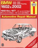 BMW 1500, 1502, 1600, 1602, 2000 and 2002 1959 Thru 1977 Haynes Repair Manual 1959 Thru 1977: '59 Thru '77  9780856962400 Front Cover