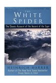 White Spider The Classic Account of the Ascent of the Eiger cover art