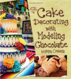 Cake Decorating with Modeling Chocolate  cover art