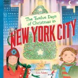 Twelve Days of Christmas in New York City 2009 9781402764400 Front Cover