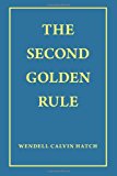 The Second Golden Rule: 2012 9781449758400 Front Cover