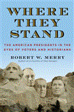 Where They Stand The American Presidents in the Eyes of Voters and Historians cover art
