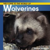 Welcome to the World of Wolverines 2007 9781552858400 Front Cover