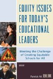 Equity Issues for Today's Educational Leaders Meeting the Challenge of Creating Equitable Schools for All 2009 9781607091400 Front Cover