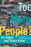 Too Many People? Population, Immigration, and the Environmental Crisis cover art