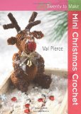 Mini Christmas Crochet 2011 9781844487400 Front Cover