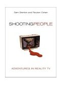 Shooting People Adventures in Reality TV cover art