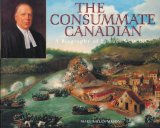 Consummate Canadian A Biography of Samuel Weir Q. C. 1999 9781896219400 Front Cover