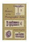 History of the Photographic Lens 