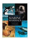 Encyclopedia of Marine Mammals  9780125513401 Front Cover