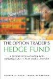 Option Trader&#39;s Hedge Fund A Business Framework for Trading Equity and Index Options