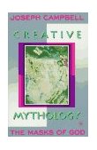 Creative Mythology The Masks of God, Volume IV cover art