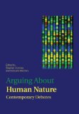 Arguing about Human Nature Contemporary Debates cover art