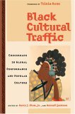 Black Cultural Traffic Crossroads in Global Performance and Popular Culture cover art