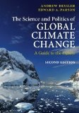 Science and Politics of Global Climate Change A Guide to the Debate cover art