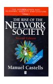 Rise of the Network Society The Information Age: Economy, Society and Culture, Volume I 2nd 9780631221401 Front Cover