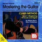Mastering the Guitar Class Method : 9th Grade and Higher cover art