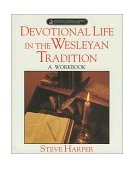 Devotional Life in the Wesleyan Tradition  cover art