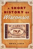 Short History of Wisconsin  cover art