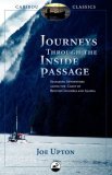 Journeys Through the Inside Passage Seafaring Adventures along the Coast of British Columbia and Alaska 2008 9780882407401 Front Cover