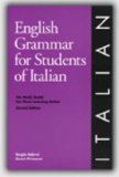 English Grammar for Students of Italian, 3rd Edition The Study Guide for Those Learning Italian
