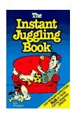 Instant Juggling Book With New and Improved Juggling Cubes 1990 9780969432401 Front Cover