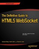 Definitive Guide to HTML5 WebSocket  9781430247401 Front Cover