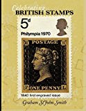 Celebrating British Stamps 2009 9781438928401 Front Cover