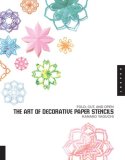 Art of Decorative Paper Stencils Fold, Cut, and Open 2008 9781592534401 Front Cover