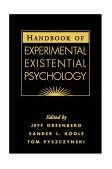 Handbook of Experimental Existential Psychology  9781593850401 Front Cover