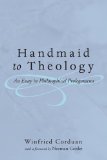 Handmaid to Theology An Essay in Philosophical Prolegomena  9781606088401 Front Cover