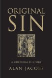 Original Sin A Cultural History 2008 9780060783402 Front Cover