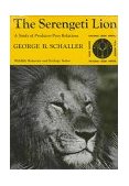 Serengeti Lion A Study of Predator-Prey Relations cover art