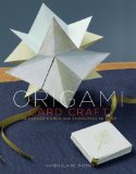 Origami Card Craft 30 Clever Cards and Envelopes to Fold 2009 9780307408402 Front Cover