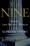 Nine Inside the Secret World of the Supreme Court cover art