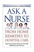 Ask a Nurse From Home Remedies to Hospital Care 2002 9780743219402 Front Cover