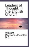 Leaders of Thought in the English Church 2009 9781116720402 Front Cover