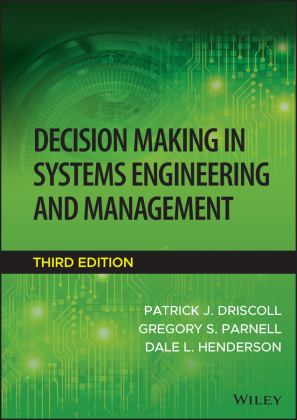 Decision Making in Systems Engineering and Management 3rd 9781119901402 Front Cover